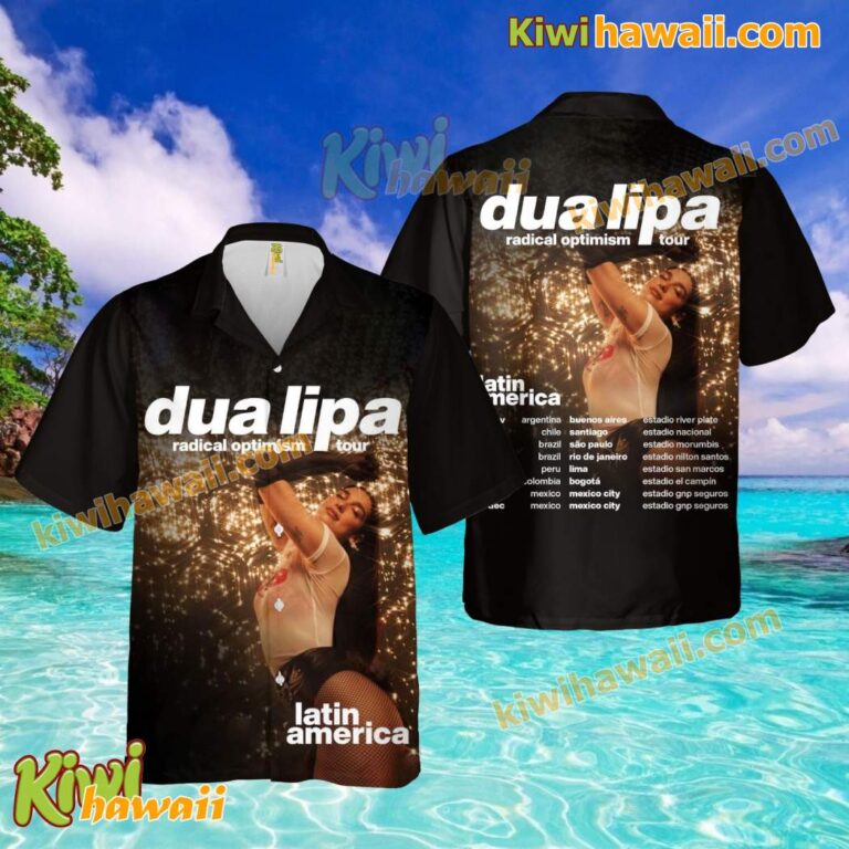 Dua Lipa Radical Optimism Latin America Tour 2025 Hawaiian Shirt WuknhcR