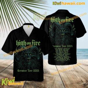High On Fire Europe Tour 2025 Hawaiian Shirt O4KN6TC