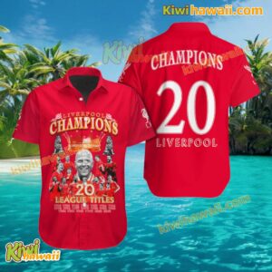 Liverpool Champions 20 League Titles Hawaiian Shirt UilLr1F