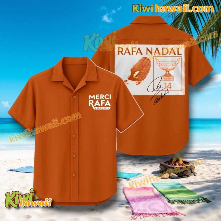 Rafael Nadal Merci Rafa 2025 Hawaiian Shirt KhWrFoB